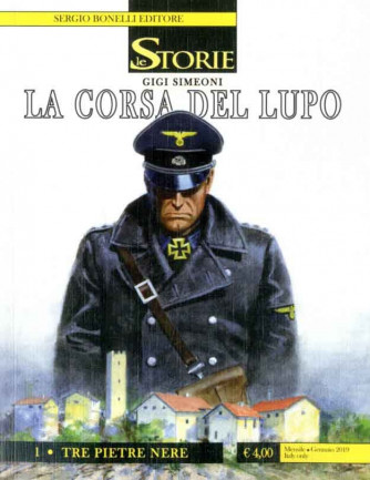 Storie - N° 76 - La Corsa Del Lupo - 1 Tre Pietre Nere - Bonelli Editore