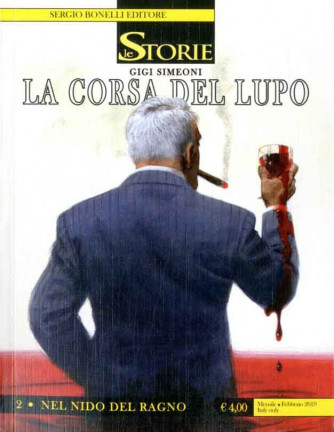 Storie - N° 77 - La Corsa Del Lupo - 2 Nel Nido Del Ragno - Bonelli Editore