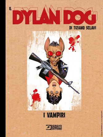 Dylan Dog Di Tiziano Sclavi - N° 23 - I Vampiri - Bonelli Editore