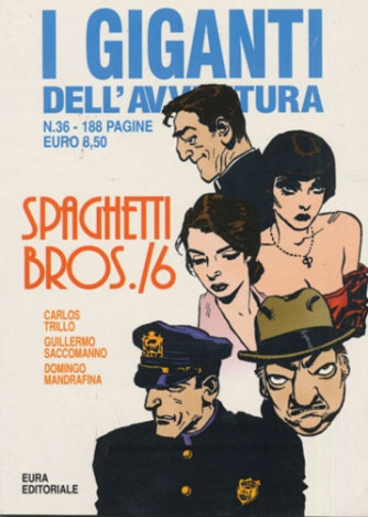 Giganti Dell'Avventura (I) - N° 36 - Spaghetti Bros. - Spaghetti Bros. Editoriale Aurea