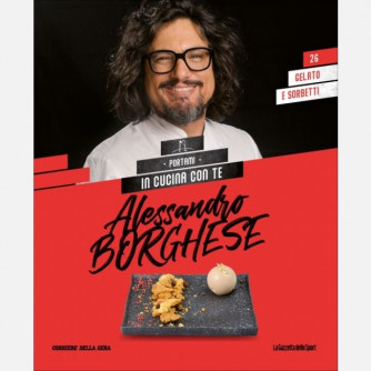 Alessandro Borghese - Portami in cucina con te
