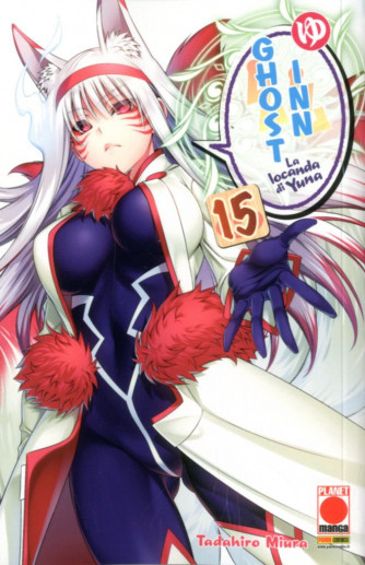 Ghost Inn - N° 15 - Ghost Inn 15 - La Locanda Di Yuna - Manga Top Panini Comics