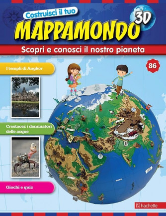 Costruisci il Mappamondo 3D 2^ edizione uscita 86