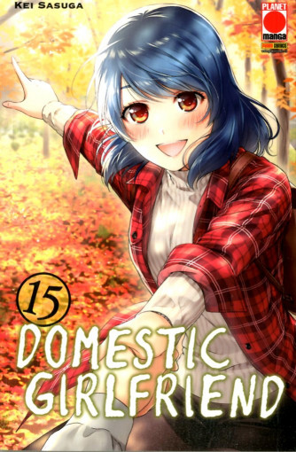Domestic Girlfriend - N° 15 - Collana Japan 157 - Panini Comics