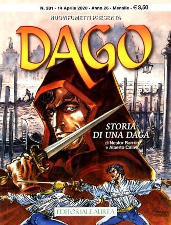 Dago Anno 22 In Poi - N° 281 - Storia Di Una Daga - Nuovifumetti Presenta Editoriale Aurea