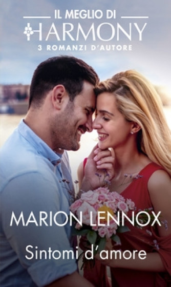 Harmony Il Meglio di Harmony - Sintomi d'amore Di Marion Lennox