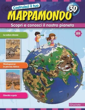 Costruisci il Mappamondo 3D 2^ edizione uscita 89