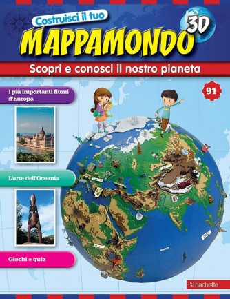 Costruisci il Mappamondo 3D 2^ edizione uscita 91
