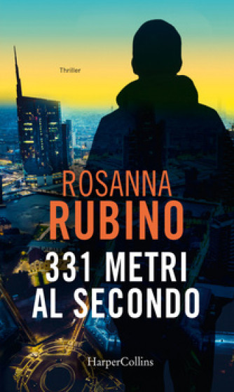 Harmony Suspense - 331 metri al secondo Di Rosanna Rubino