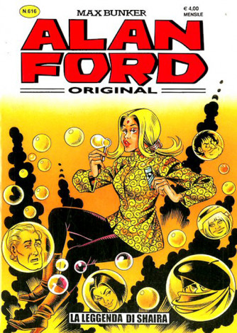Alan Ford - N° 616 - La Leggenda Di Shaira - 1000 Volte Meglio Publishing