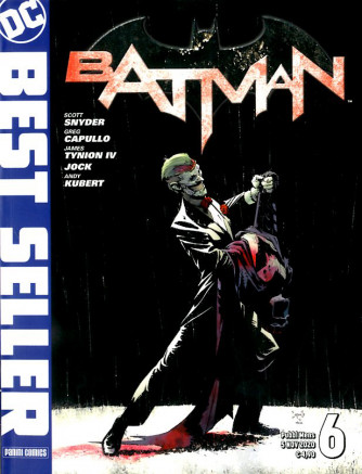 Dc Best Seller - N° 6 - Batman Di Scott Snyder & Greg Capullo 6 - Panini Comics