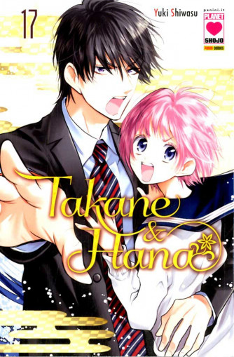 Takane & Hana - N° 17 - Takane & Hana - Manga Heart 45 Panini Comics