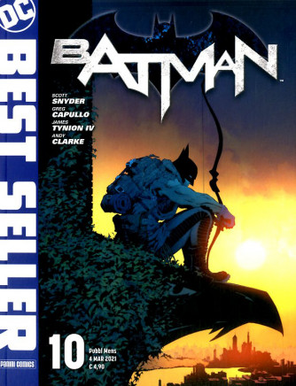 Dc Best Seller - N° 10 - Batman Di Scott Snyder E Greg Capullo - Panini Comics
