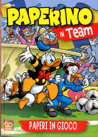 Paperino In Team - N° 2 - Paperi In Gioco - N.3 In Costa - Disney Team Panini Comics