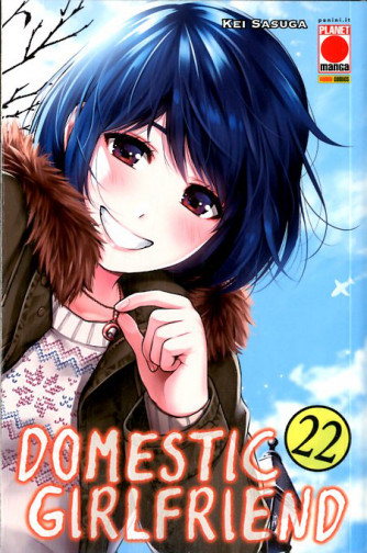 Domestic Girlfriend - N° 22 - Collana Japan 164 - Panini Comics