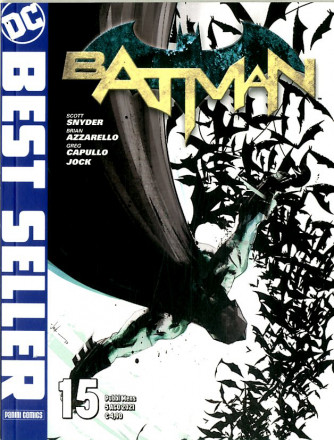 Dc Best Seller - N° 15 - Batman Di Scott Snyder & Greg Capullo 15 - Panini Comics