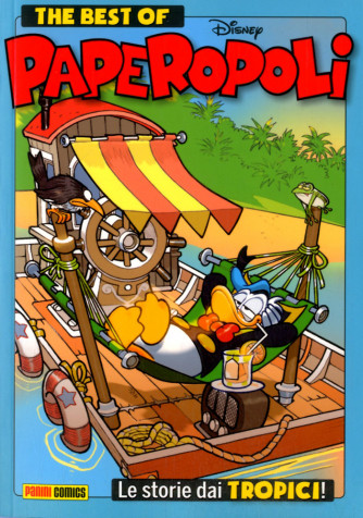Best Of Paperopoli Storie Dai. - Storie Dai Tropici - Disney Compilation Panini Comics