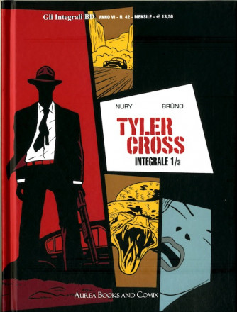 Integrali Bd Nuova Serie - N° 42 - Tyler Cross Integrale 1/3 - Aurea Books And Comix