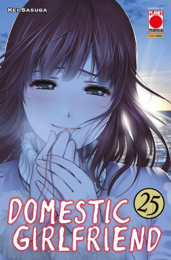 Domestic Girlfriend - N° 25 - Collana Japan 167 - Panini Comics