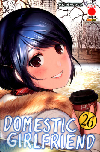 Domestic Girlfriend - N° 26 - Collana Japan 168 - Panini Comics