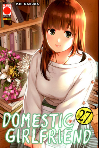 Domestic Girlfriend - N° 27 - Domestic Girlfriend 27 - Panini Comics
