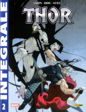 Thor Marvel Integrale - N° 2 - Thor Di Jason Aaron 2 - Marvel Integrale Panini Comics