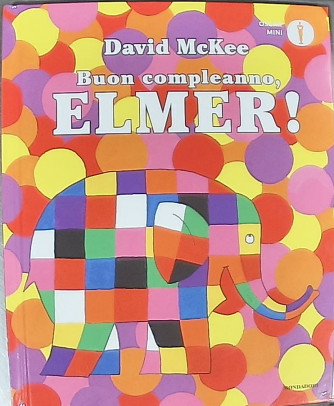 LE GRANDI... - BUON COMPLEANNO ELMER
