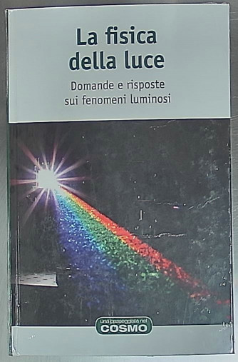 COSMOLOGIA7 - la fisica della luce