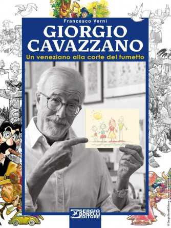LIBRI VARI - Giorgio Cavazzano. Un veneziano alla corte del fumetto