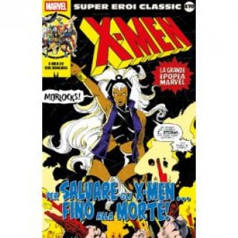Copertina di Super Eroi Classic - X-Men con i Morlocks e la scritta 'Per salvare gli X-Men fino alla morte'