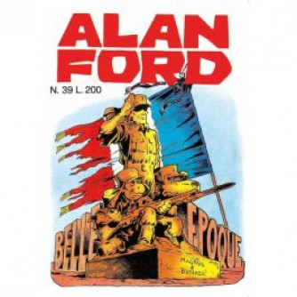 Copertina di Alan Ford Anastatica numero 39 - Belle Epoque, con titolo in evidenza e prezzo L. 200