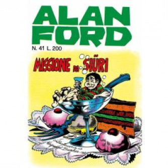 Copertina Alan Ford Anastatica numero 41 Missione da siüri con titolo in evidenza e illustrazione