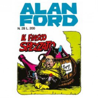 Copertina di Alan Ford Anastatica numero 28 con titolo Il fiasco spezzato, fumetto classico