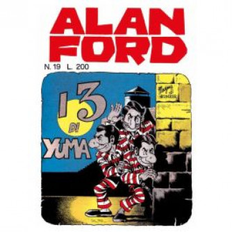 Copertina Alan Ford Anastatica numero 19 con titolo I 3 di Yuma, fumetto RCS