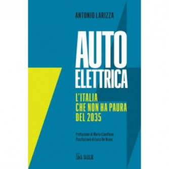 Copertina libro Auto Elettrica de Il Sole 24 ORE con titolo e sottotitolo L'Italia che non ha paura del 2035