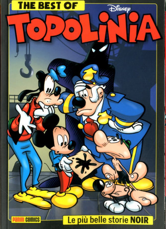 Best Of Topolinia Noir - The Best Of Topolinia Noir - Disney Compilation Panini Comics