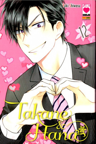 Takane & Hana - N° 12 - Manga Heart 40 - Panini Comics