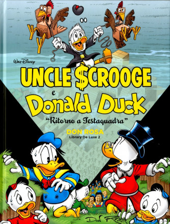 Don Rosa Library Deluxe - N° 2 - Donald Duck: Ritorno A Testaquadra	 - Panini Comics