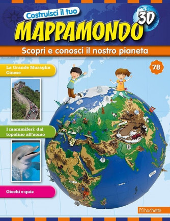 Costruisci il Mappamondo 3D 2^ edizione uscita 78