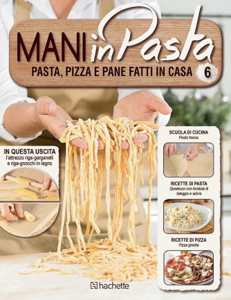 Mani in Pasta 2^ edizione uscita 6
