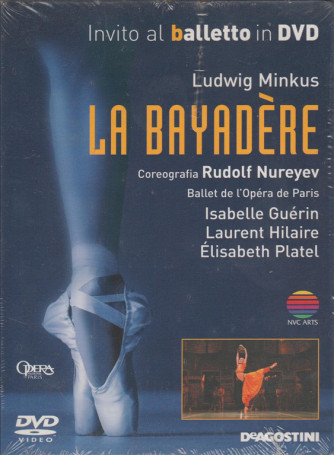 Invito al balletto in DVD #13 - La Bayadère - Ludwig Minkus
