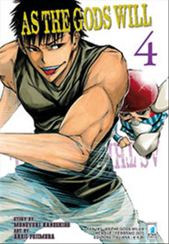 Manga AS THE GODS WILL n.4 - ed. Star Comics - collana FAN uscita 187