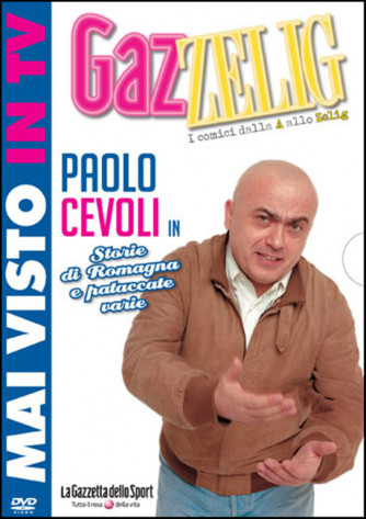 GazZelig - I Comici dalla A alle Zelig - Paolo Cevoli