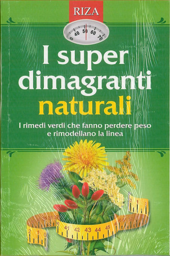 I superdimagranti naturali - edizioni RIZA