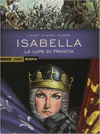 Isabella. La lupa di Francia - HISTORICA Mondadori Comics