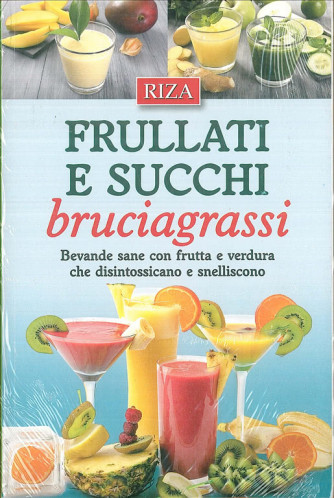 Frullati e succhi bruciagrassi - edizione RIZA