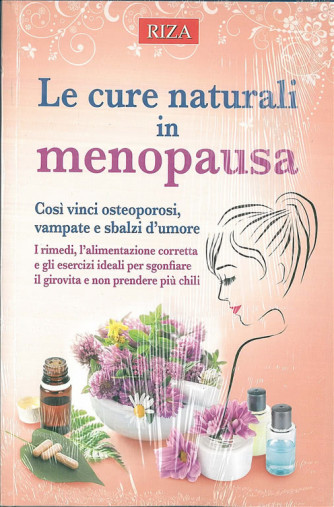 Le cure naturali in Menopausa- ediz. RIZA