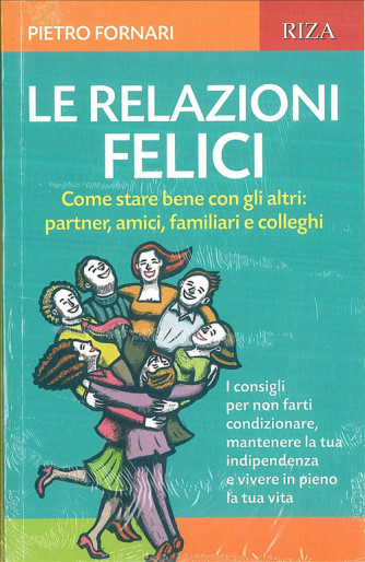 LE RELAZIONI FELICI di Pietro Fornari - edizioni RIZA
