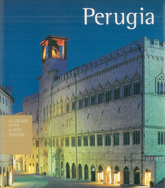Le grandi città d'arte Italiane - Perugia