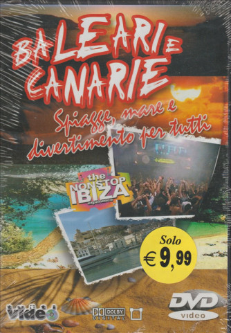 Baleari e Canarie - DVD Documentario - Spiagge mare e divertimentimento per tutti